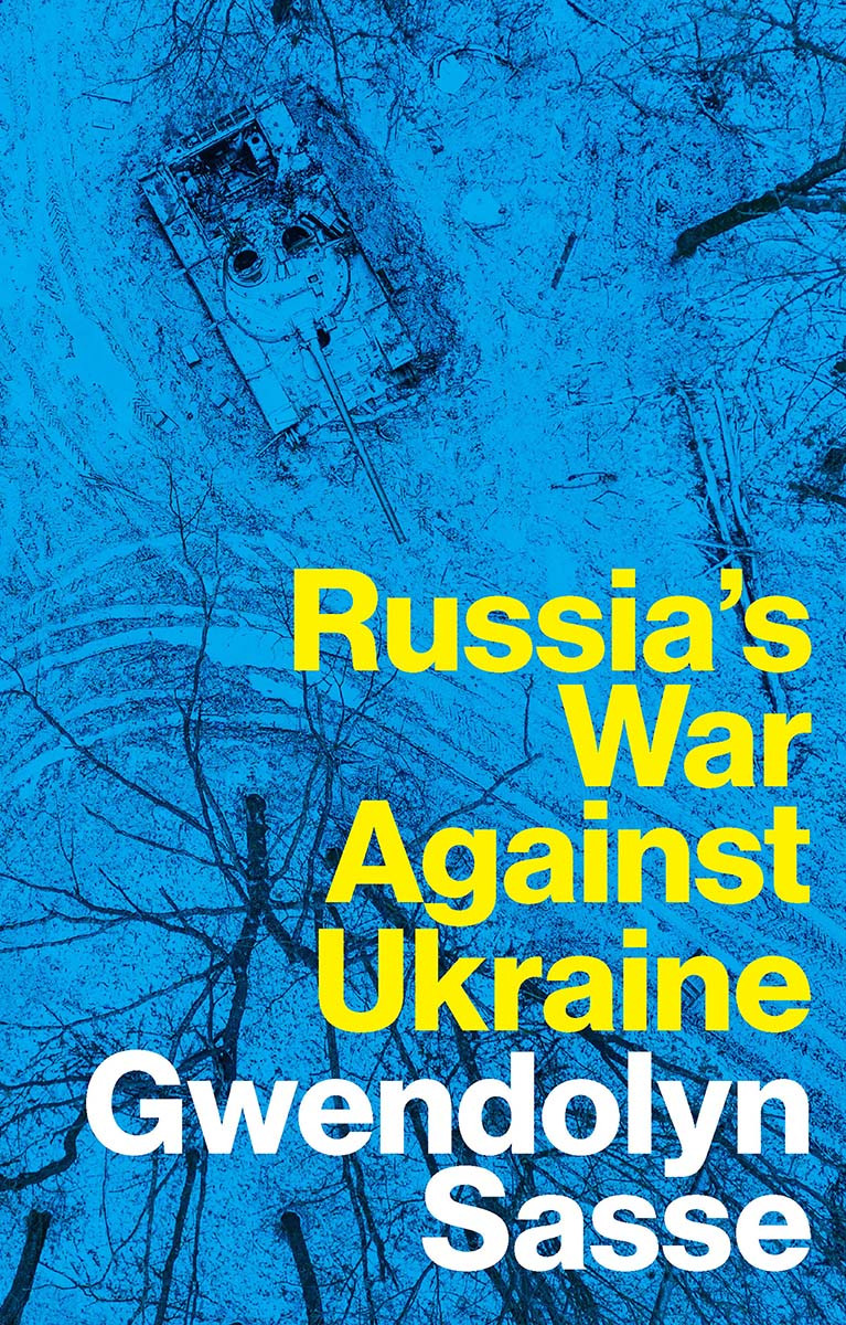 Russias War Against Ukraine 1st Edition Gwendolyn Sasse