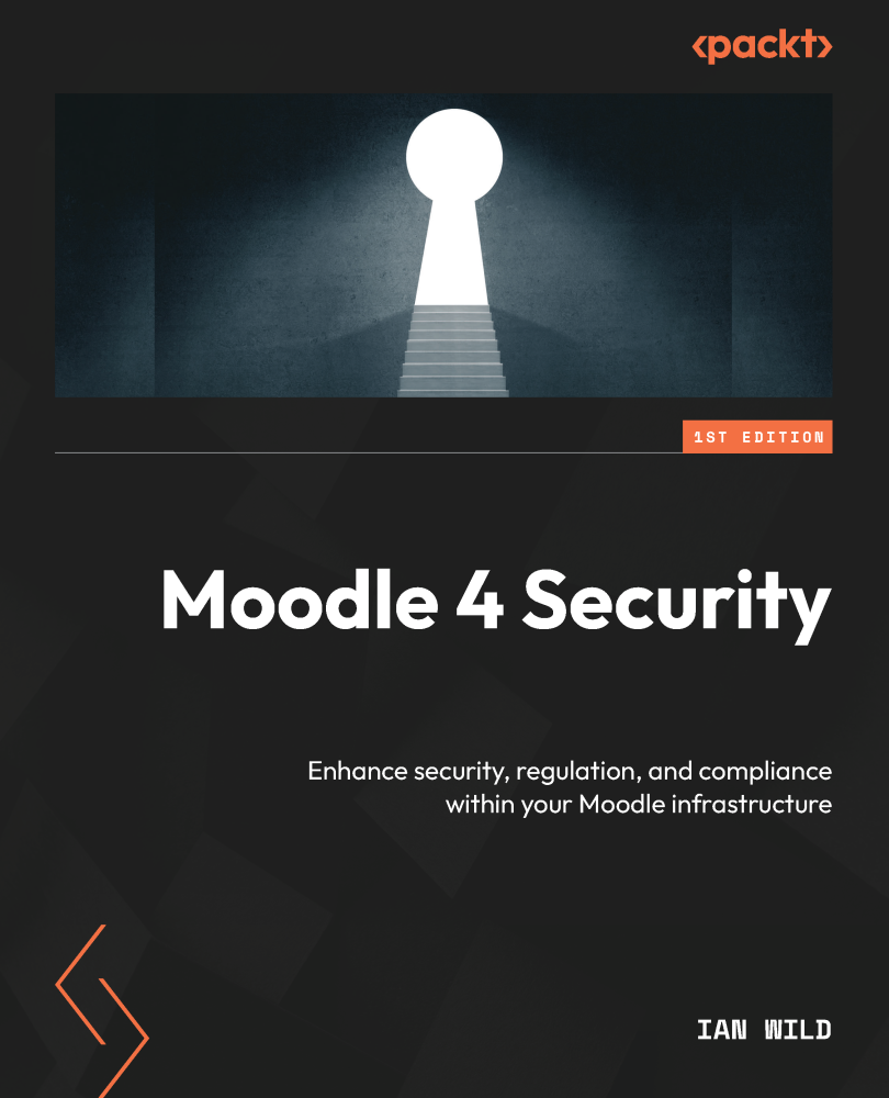 Moodle 4 Security Enhance Security Regulation And Compliance Within Your Moodle Infrastructure Wild