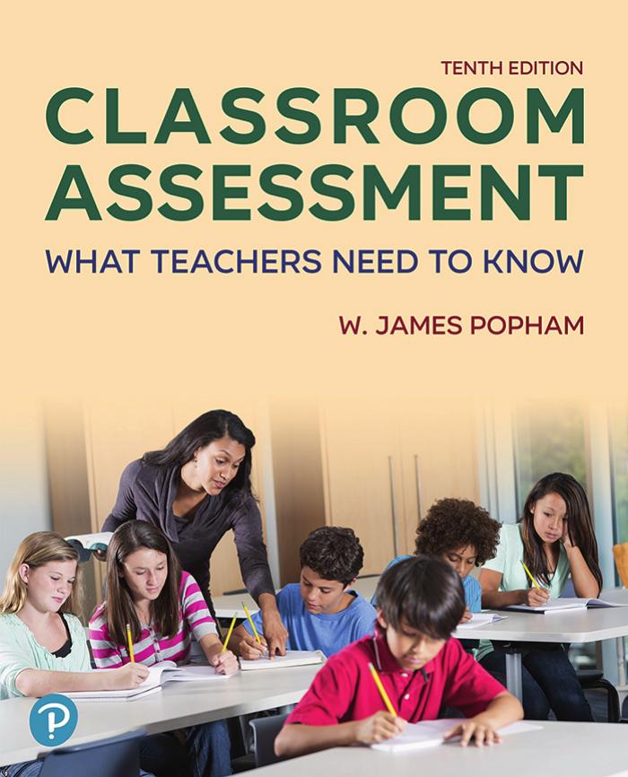 Classroom Assessment What Teachers Need To Know 10th Edition W James Popham