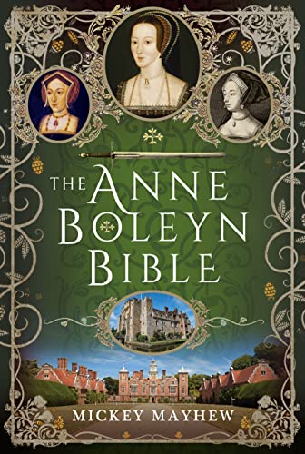 The Anne Boleyn Bible Mickey Mayhew