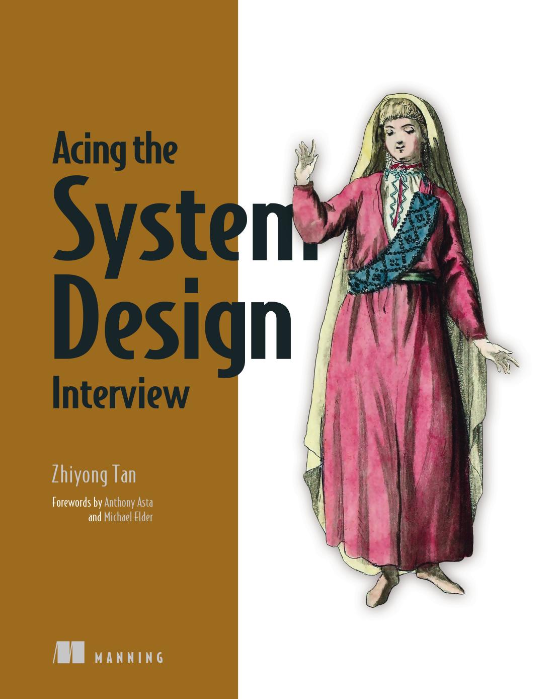 Acing The System Design Interview 1st Edition Zhiyong Tan