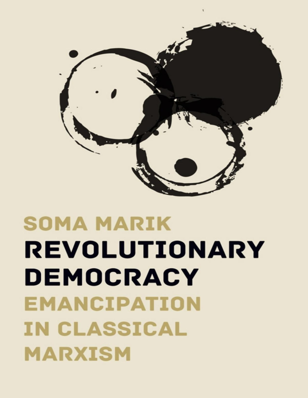 Revolutionary Democracy Emancipation In Classical Marxism 1st Edition Marik