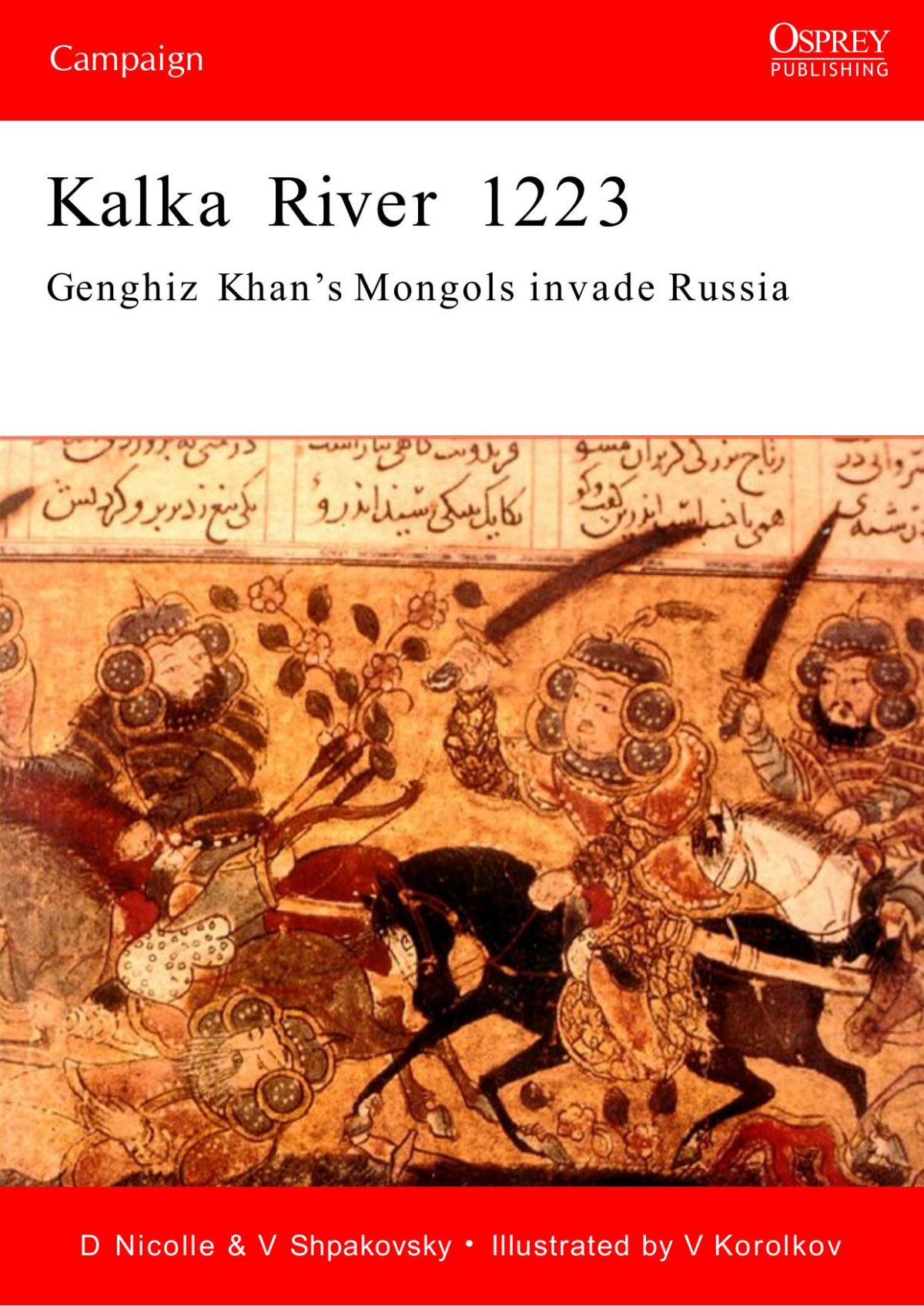 Kalka River 1223 Genghiz Khans Mongols Invade Russia 1st Edition D Nicolle