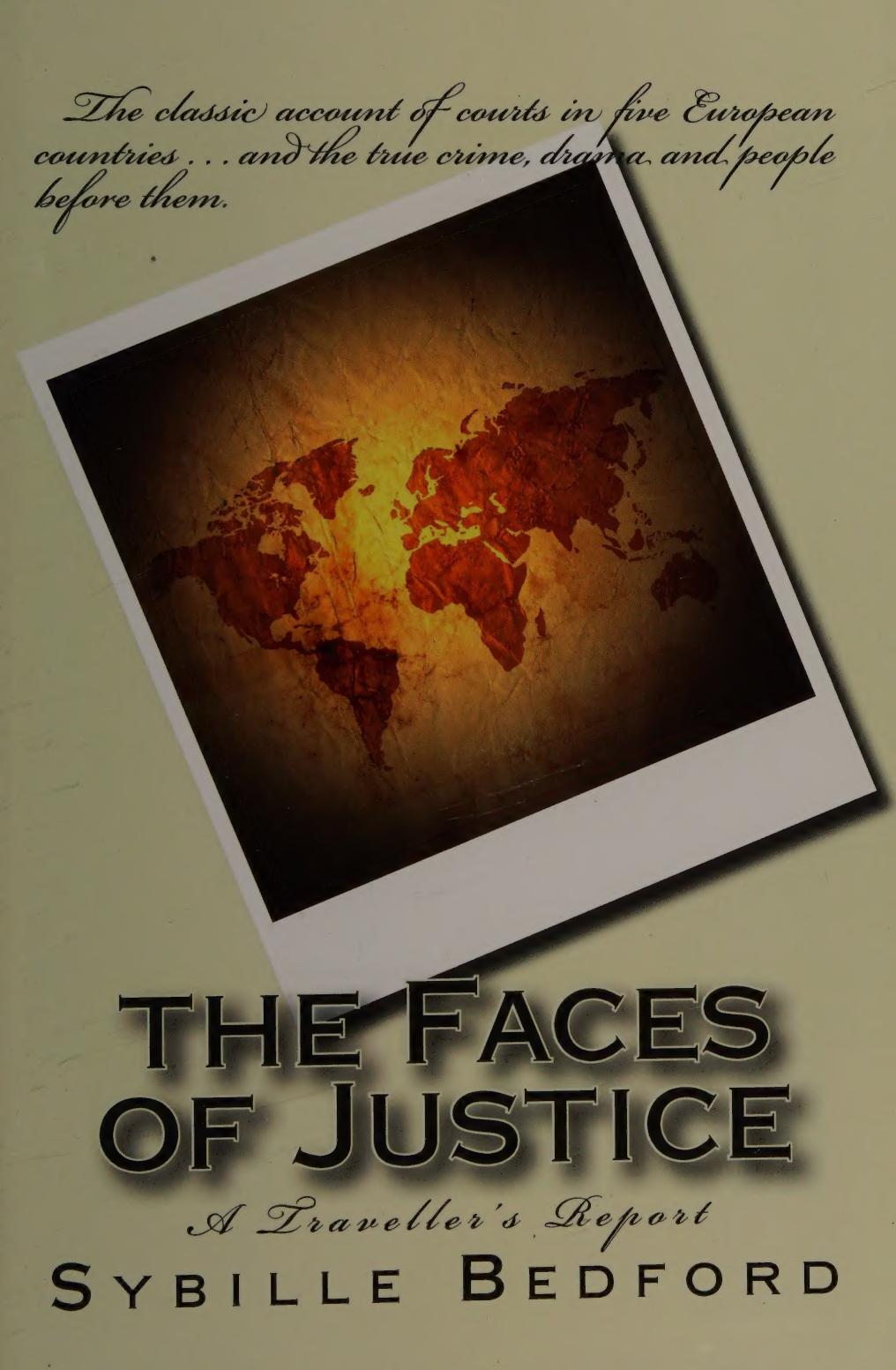 The Faces Of Justice A Travellers Report Main Bedford Sybille