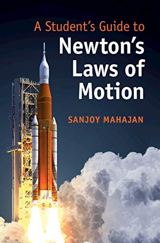 A Students Guide To Newtons Laws Of Motion Illustrated Mahajan