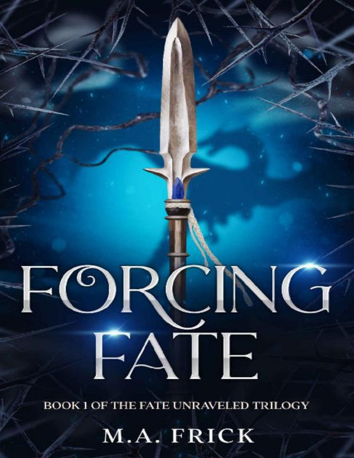Forcing Fate M A Frick