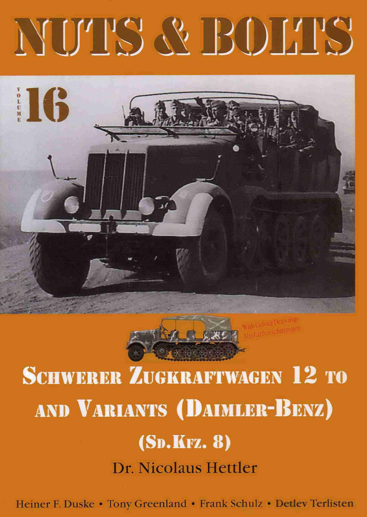 Schwerer Zugkraftwagen 12 Ton And Variants Daimlerbenzsdkfz8 1st Edition Nicolaus Hettler