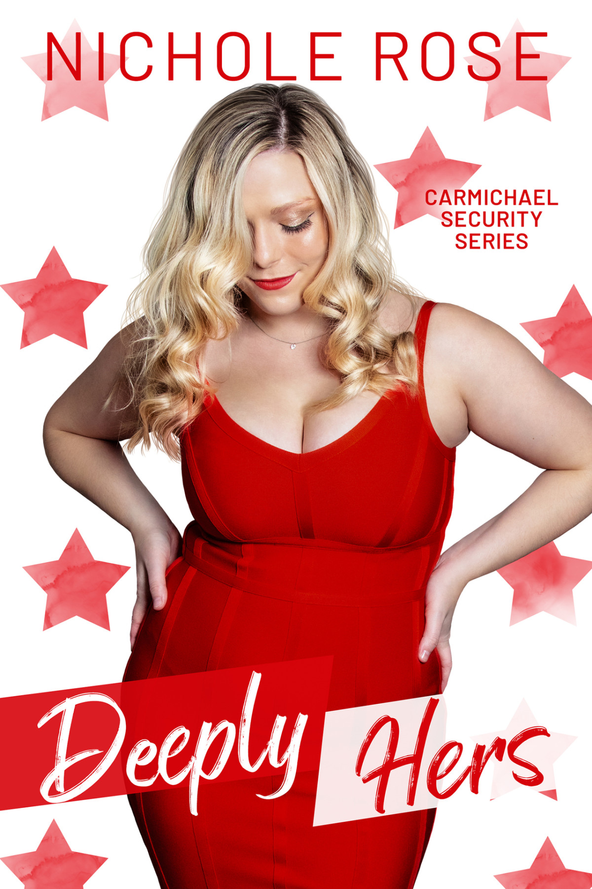 Deeply Hers A Bodyguard Romance Carmichael Security Nichole Rose