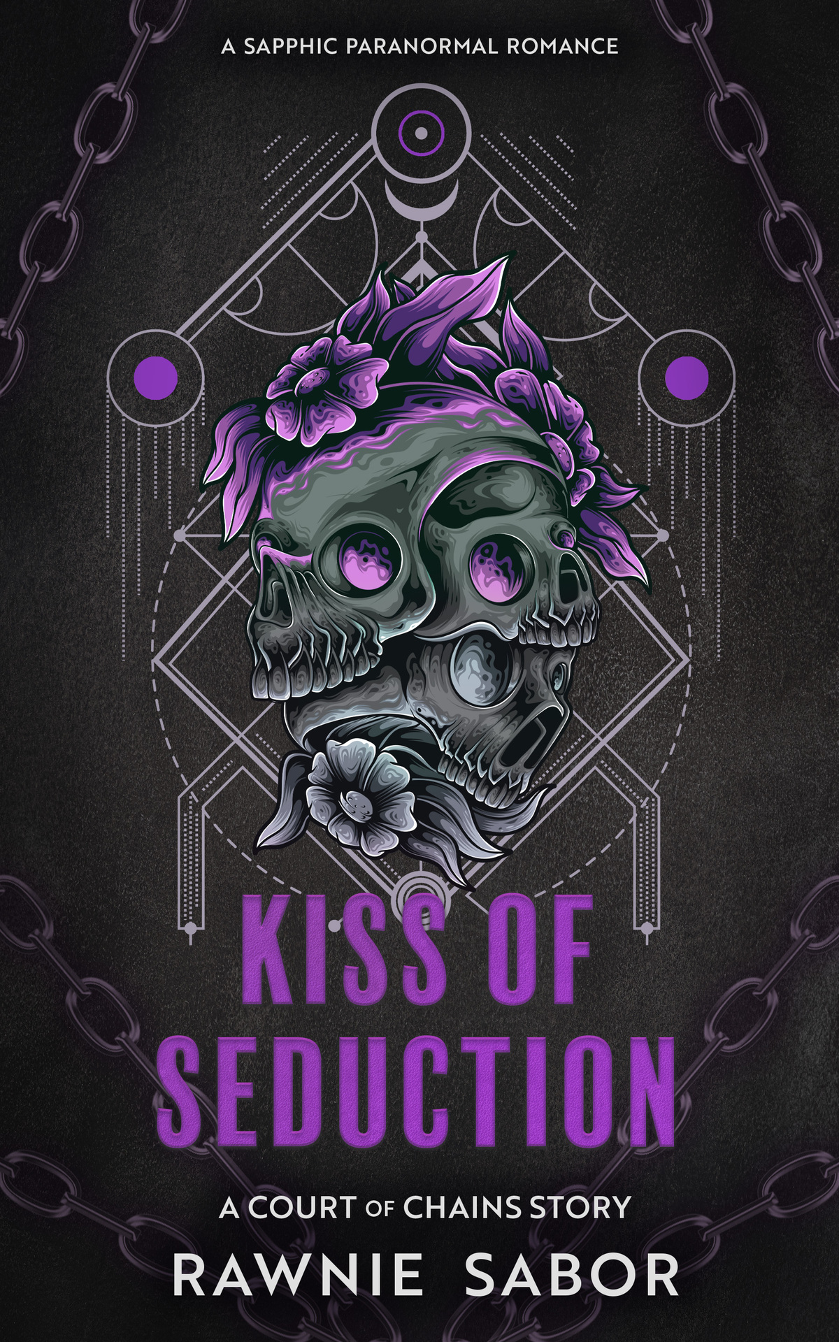 Kiss Of Seduction A Steamy Sapphic Succubus Romance Court Of Chains Rawnie Sabor