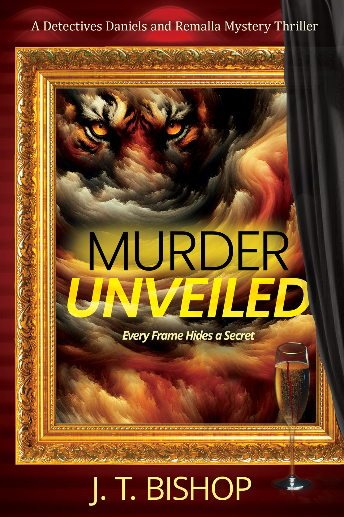 Murder Unveiled A Murder Mystery Thriller Detectives Daniels And Remalla J T Bishop