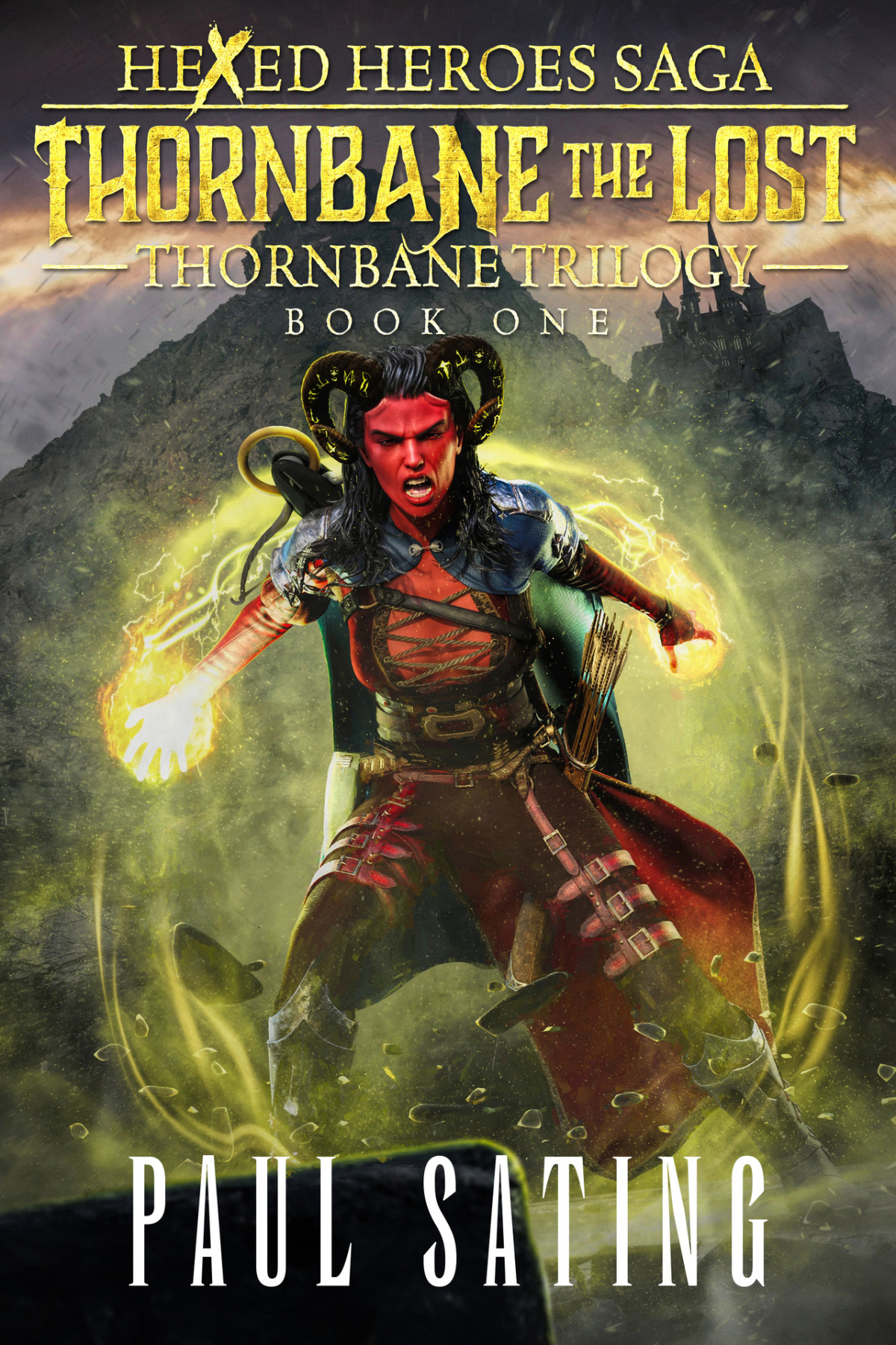 Thornbane The Lost Thornbane Trilogy Hexed Heroes Saga Book 1 Paul Sating