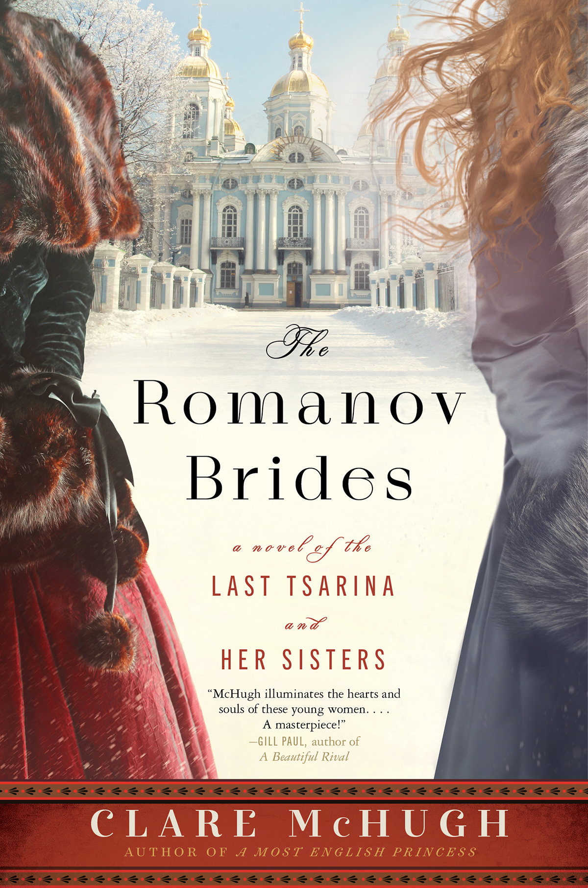 The Romanov Brides A Novel Of The Last Tsarina And Her Sisters Mchugh