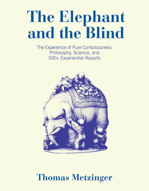 The Elephant And The Blind Thomas Metzinger