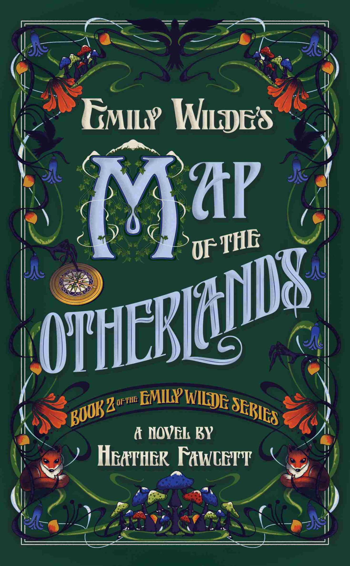 Emily Wildes Map Of The Otherlands 1st Edition Heather Fawcett