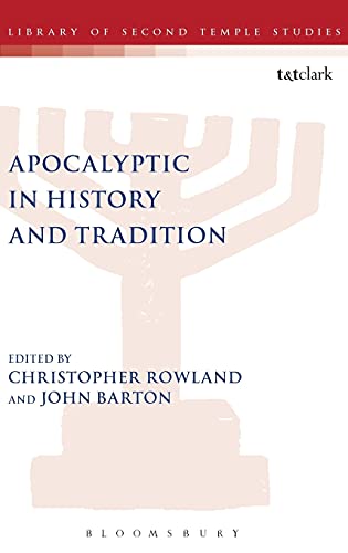 Apocalyptic In History And Tradition Christopher Rowland John Barton