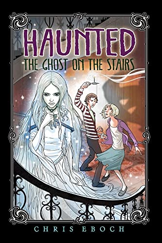 The Ghost On The Stairs Haunted Eboch Chris