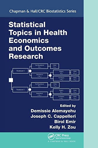 Statistical Topics In Health Economics And Outcomes Research Chapman Hallcrc Biostatistics Series 1st Edition Taylor Francis Group