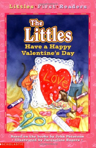 The Littles Have A Happy Valentines Day Littles First Readers Slater
