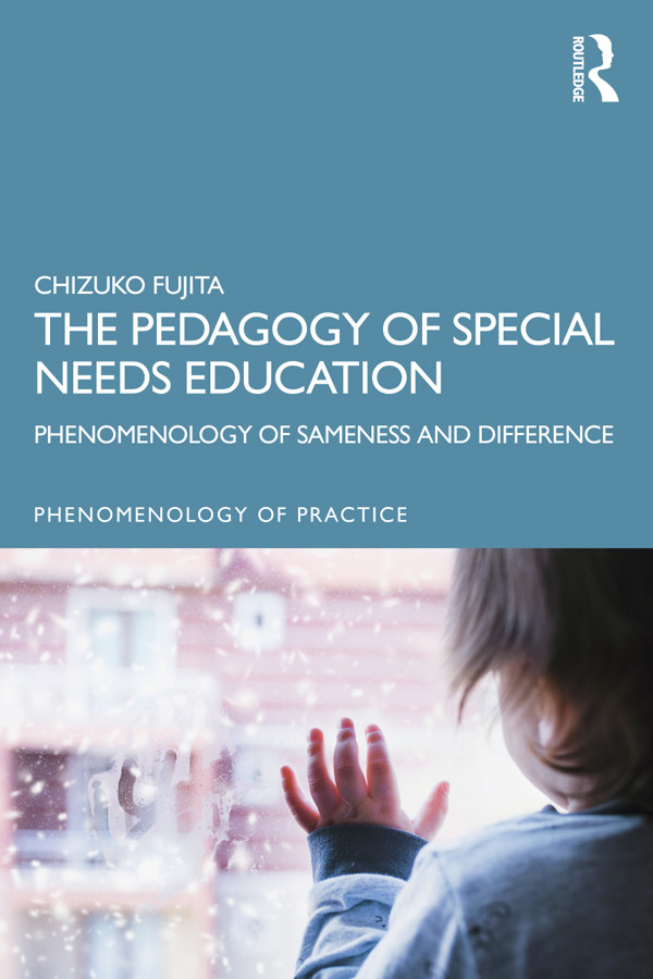 The Pedagogy Of Special Needs Education Chizuko Fujita