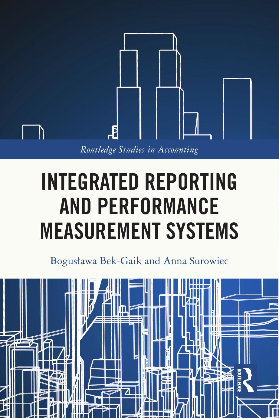 Integrated Reporting And Performance Measurement Systems Bogusawa Bekgaik Anna Surowiec