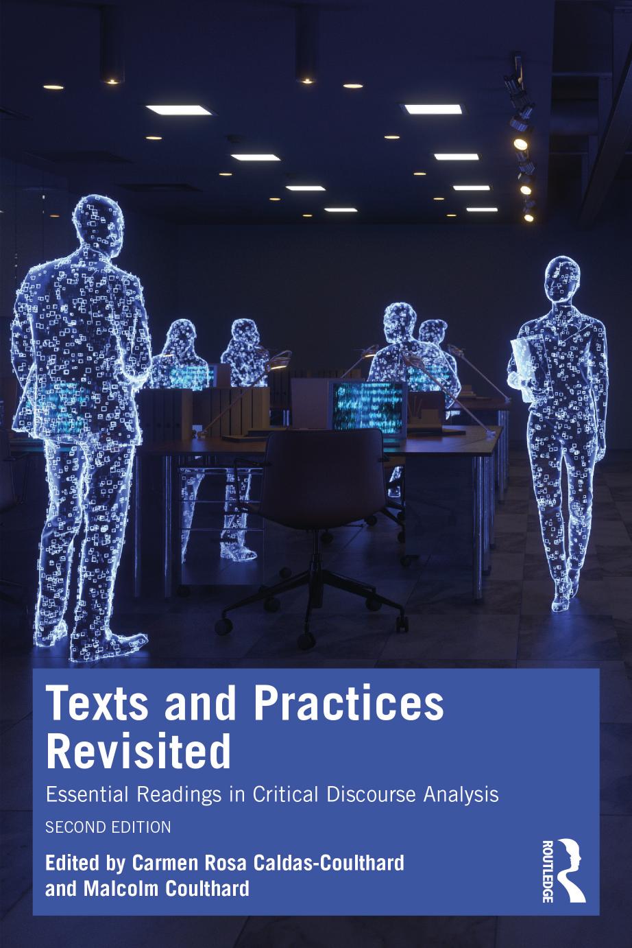 Texts And Practices Revisited Carmen Rosa Caldascoulthardmalcolm Coulthard