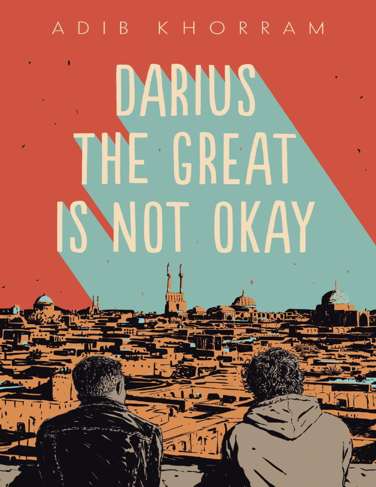Darius The Great Is Not Okay 4th Edition Khorram Adib