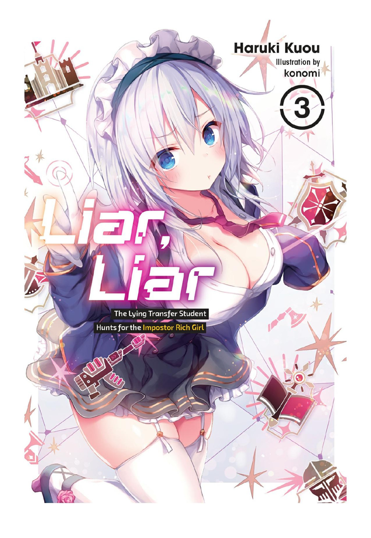Liar Liar Vol 3 The Lying Transfer Student Hunts For The Impostor Rich Girl Haruki Kuou Konomi