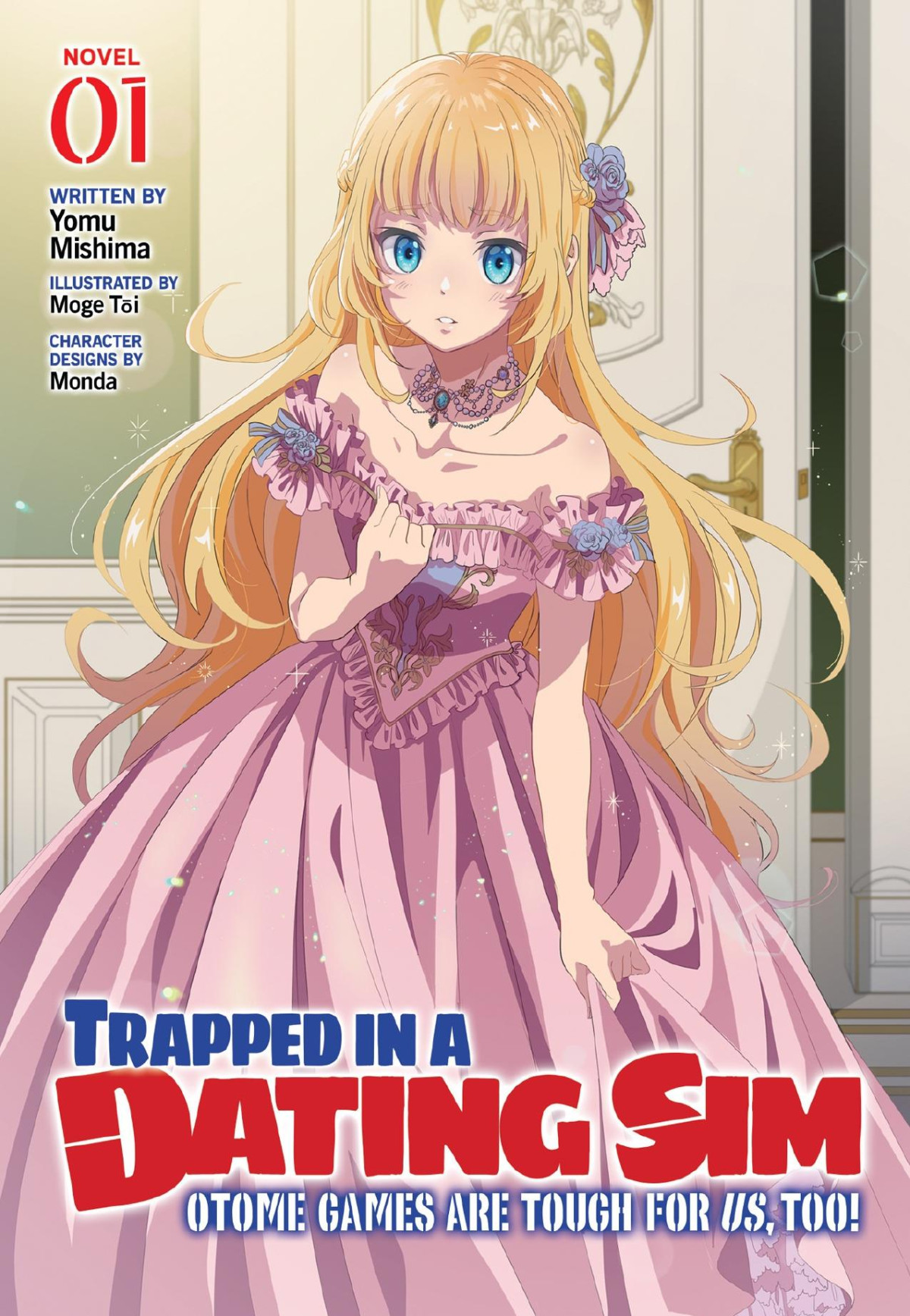 Trapped In A Dating Sim Otome Games Are Tough For Us Too Vol 1 Yomu Mishima
