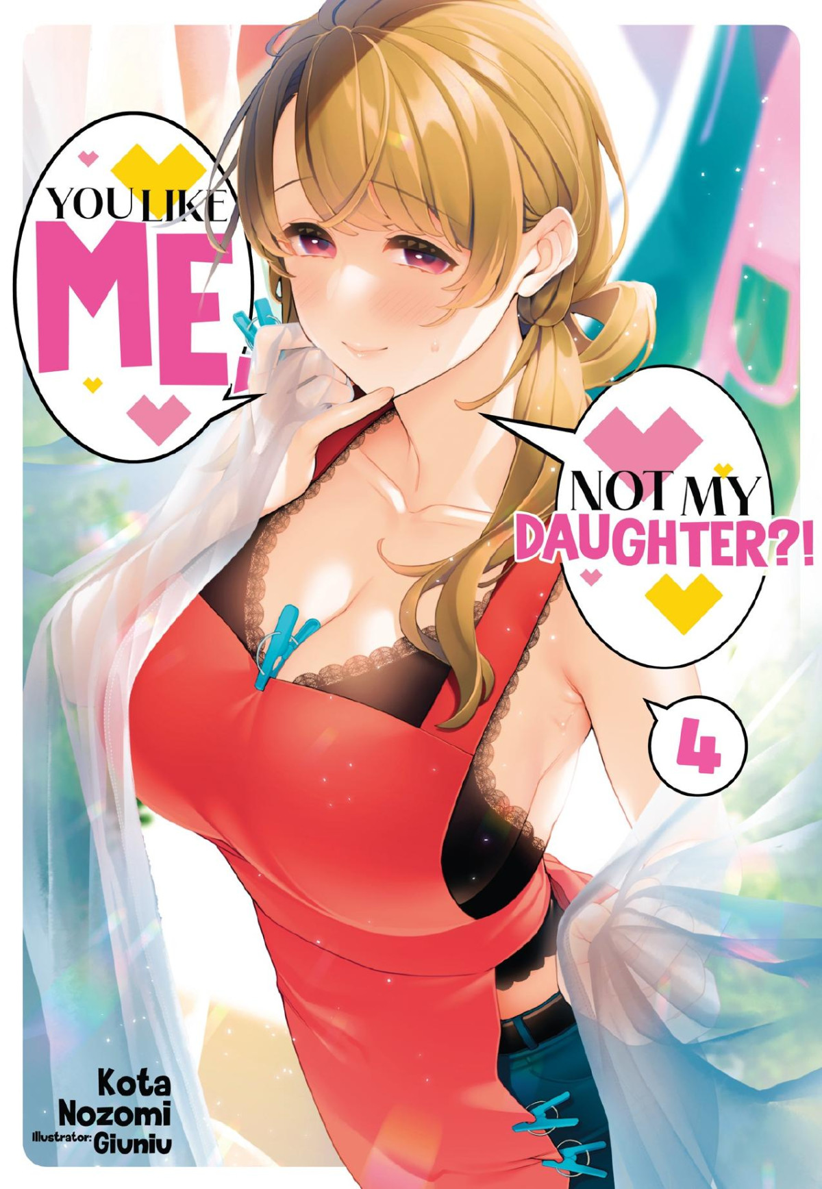You Like Me Not My Daughter Volume 4 Kota Nozomi