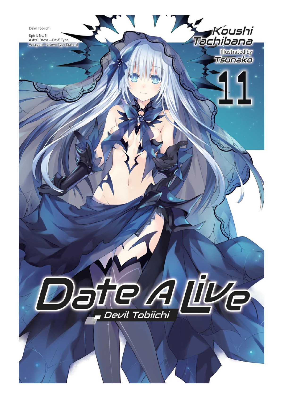 Date A Live Vol 11 Devil Tobiichi Koushi Tachibana Tsunako