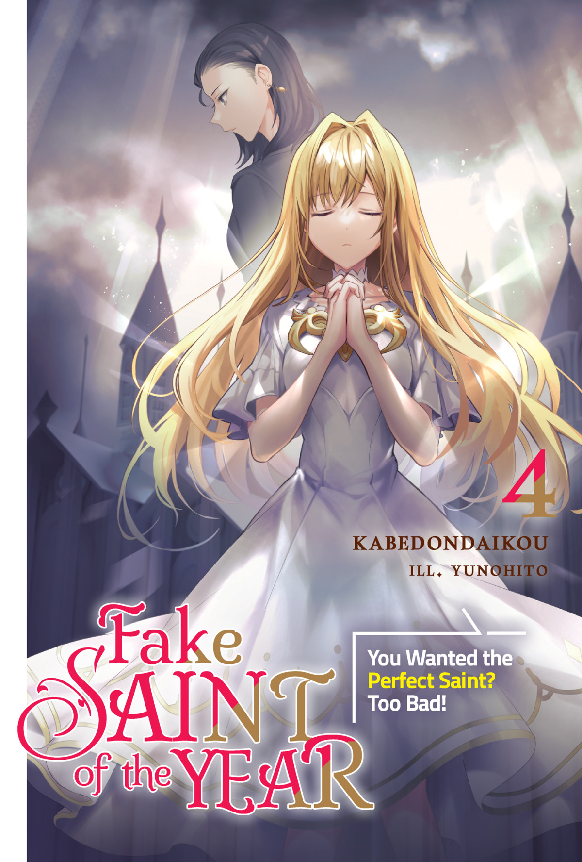 Fake Saint Of The Year You Wanted The Perfect Saint Too Bad Volume 4 Kabedondaikou