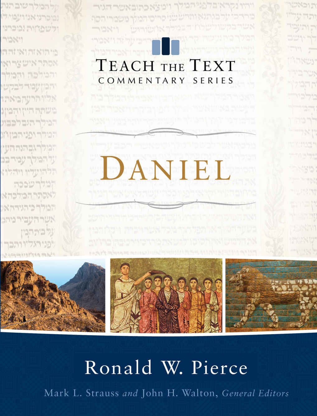 Daniel Teach The Text Commentary Series Ronald W Pierce