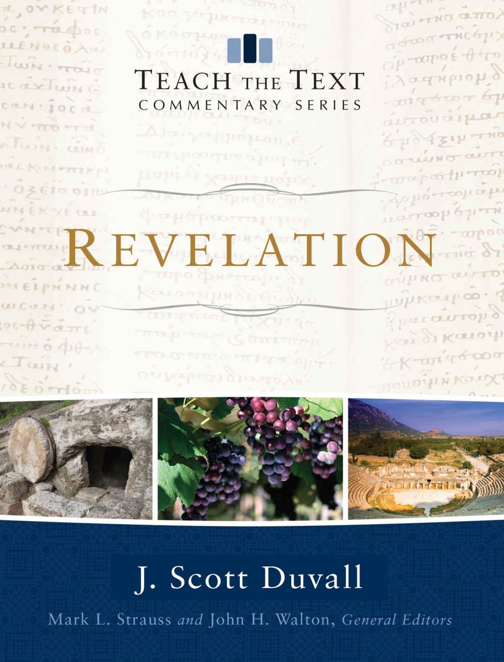 Revelation Teach The Text Commentary Series J Scott Duvall