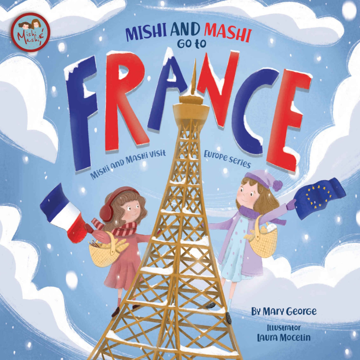 Mishi And Mashi Go To France Mishi And Mashi Visit Europe Mary George