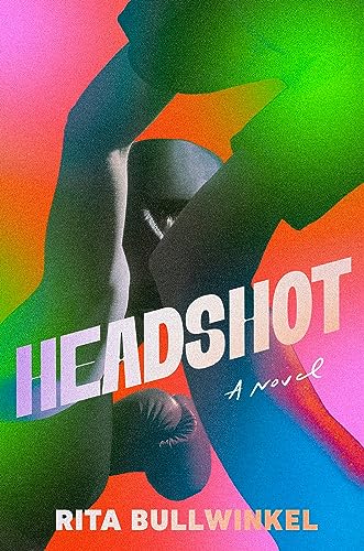Headshot A Novel Rita Bullwinkel
