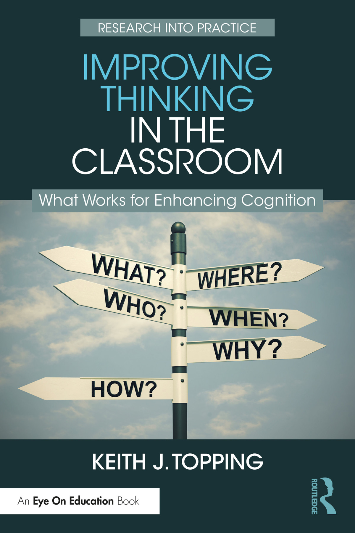 Improving Thinking In The Classroom Keith J Topping