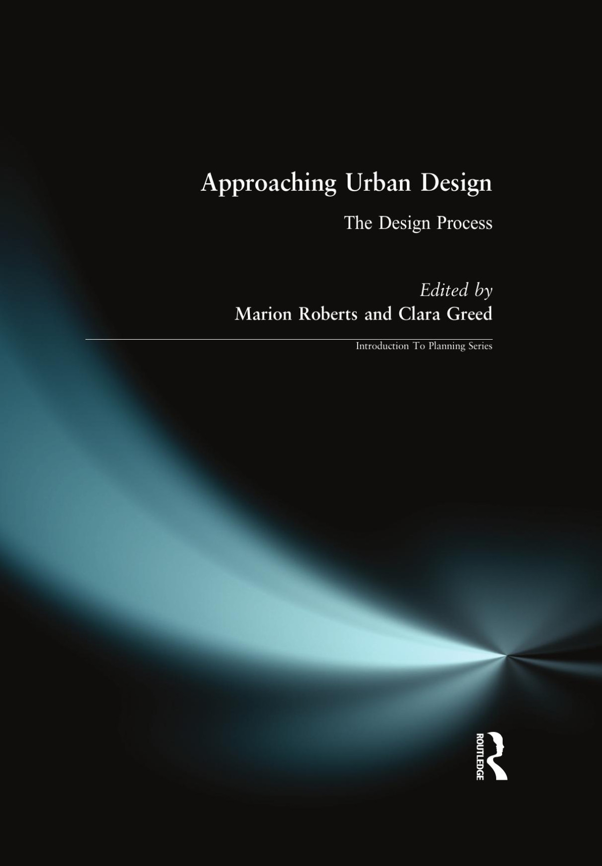 Approaching Urban Design Marion Robertsclara Greed