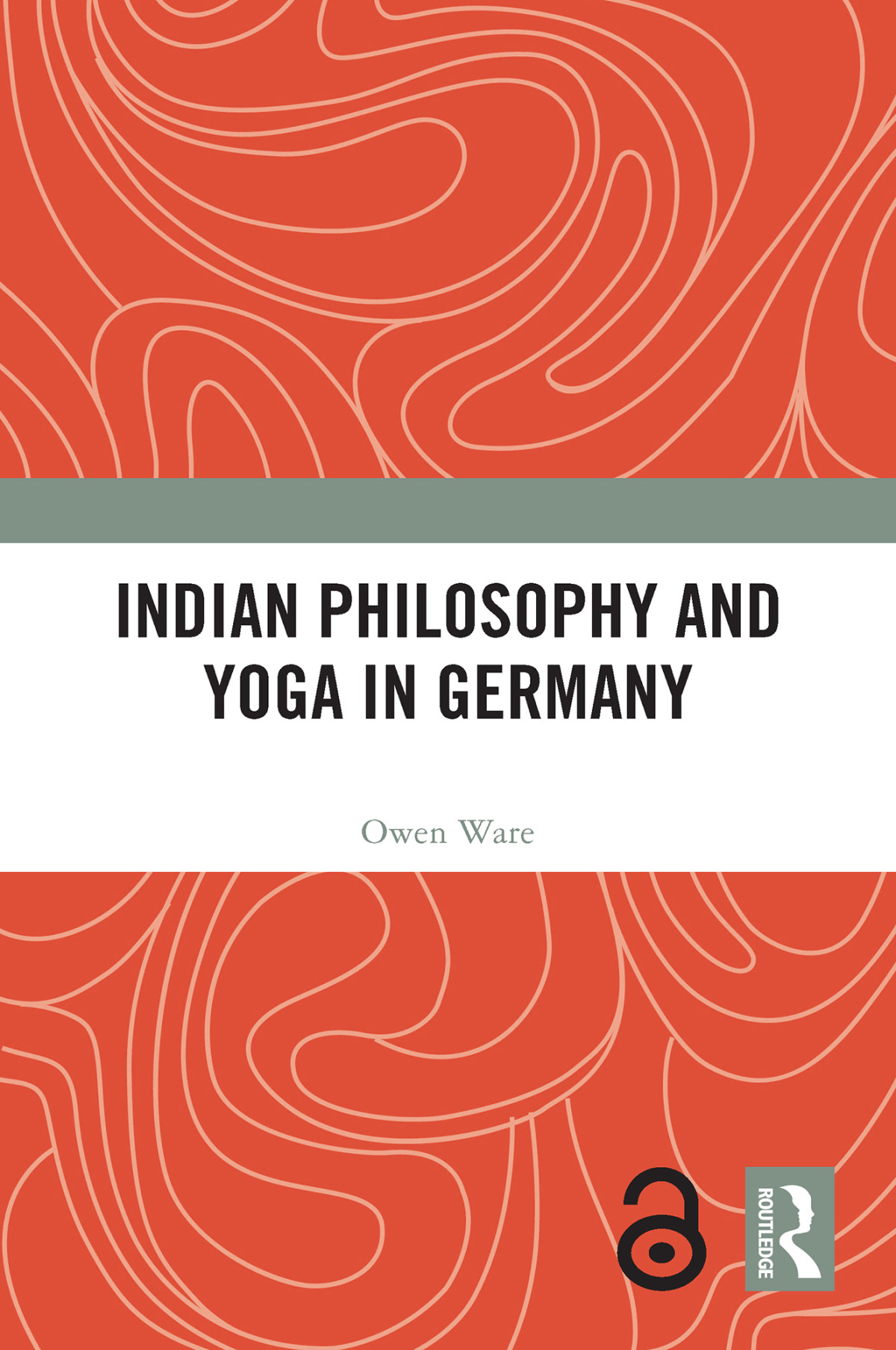 Indian Philosophy And Yoga In Germany Owen Ware