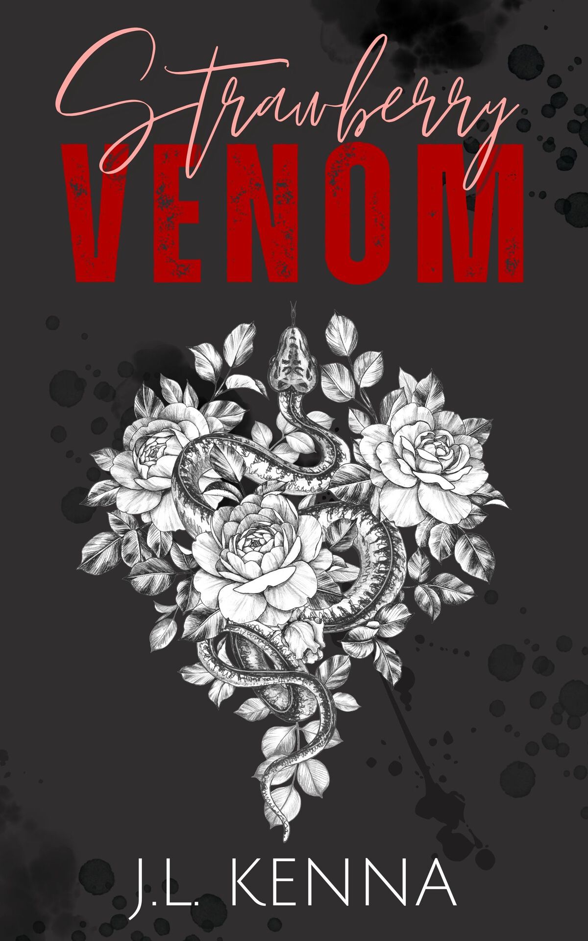 Strawberry Venom A Hate To Love Mafia Romance J L Kenna