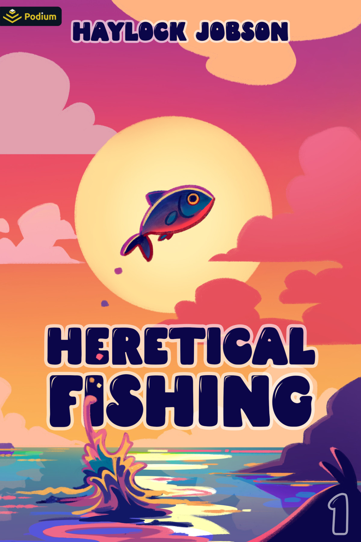 Heretical Fishing A Cozy Guide To Annoying The Cults Outsmarting The Fish And Alienating Oneself Haylock Jobson