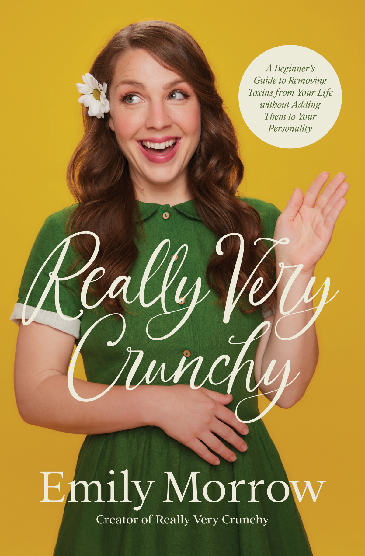 Really Very Crunchy Emily Morrow