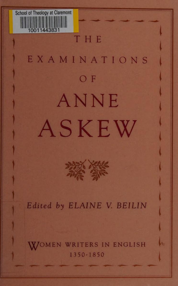 The Examinations Of Anne Askew 1st Edition Anne Askew Author Elaine V Beilin Editor
