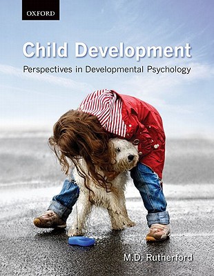 Child Development Perspectives In Developmental Psychology Illustrated Rutherford