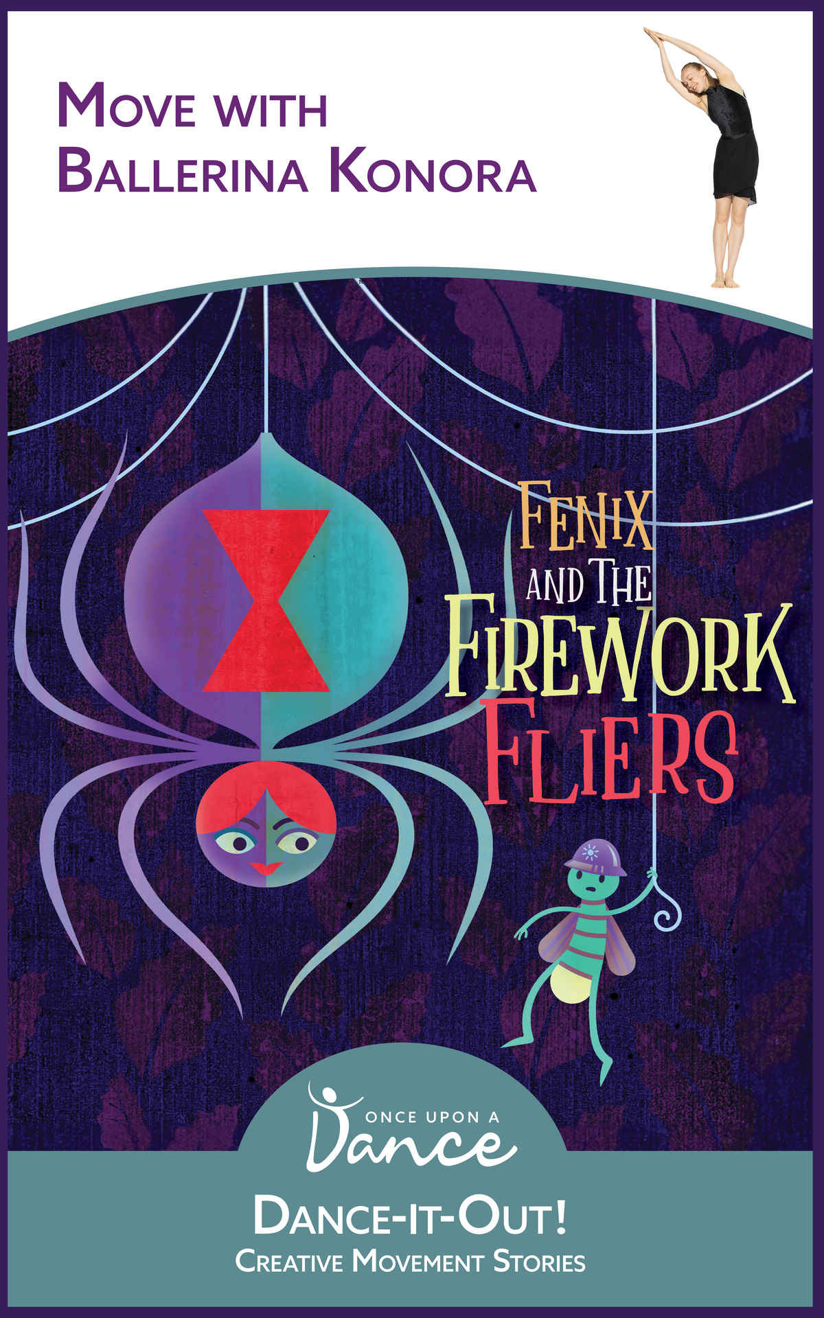 Fenix And The Firework Fliers A Danceitout Creative Movement Story Danceitout Creative Movement Stories For Young Movers Once Upon A Dance Christine Herbert