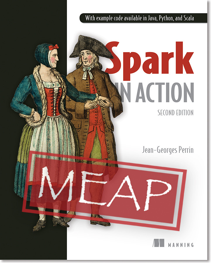 Spark In Action Second Edition Meap V16 Jeangeorges Perrin