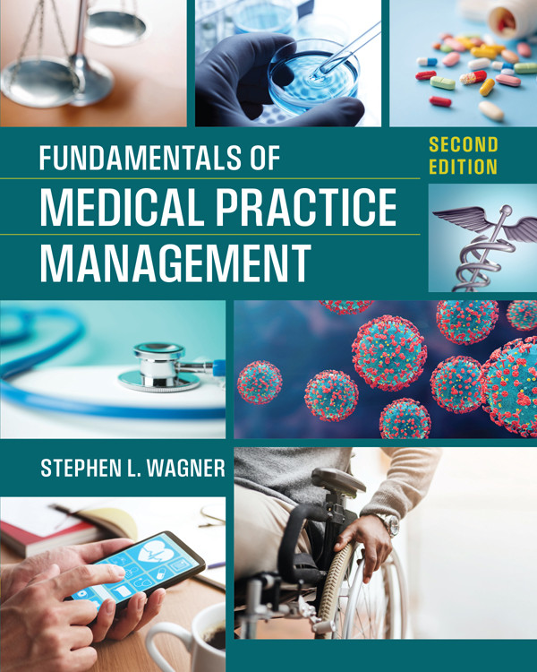 Fundamentals Of Medical Practice Management 2nd Edition Stephen L Wagner