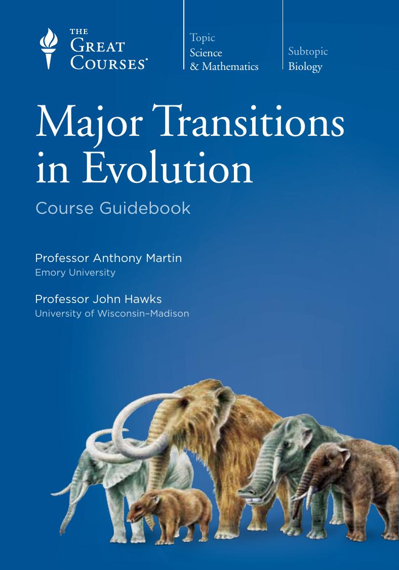 Major Transitions In Evolution Anthony Martin John Hawks