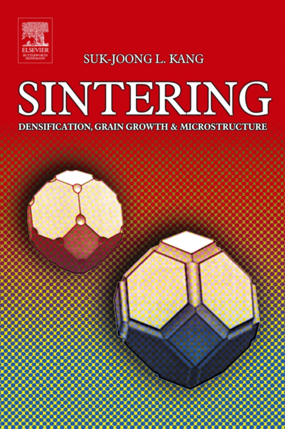 Sintering Densification Grain Growth And Microstructure 1st Edition Kang
