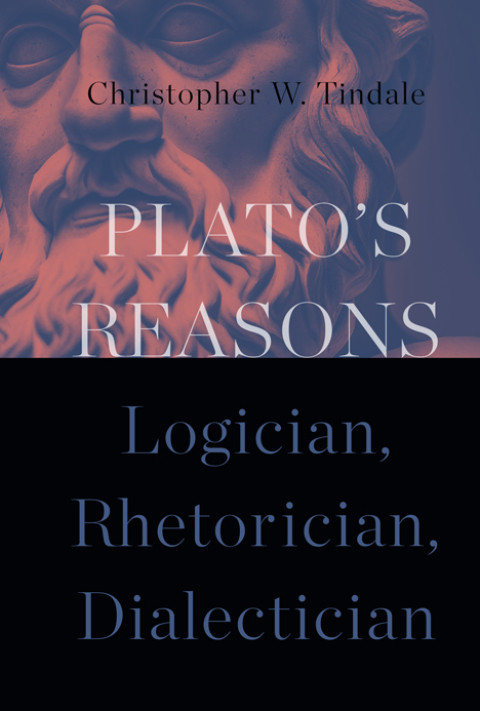 Platos Reasons 1st Edition Christopher W Tindale