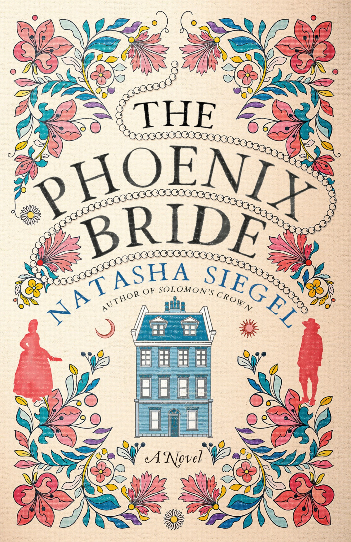 The Phoenix Bride A Novel Natasha Siegel